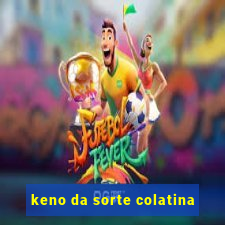 keno da sorte colatina